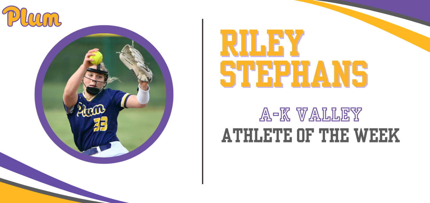 A-K Valley athletes of the week: Plum’s Riley Stephans