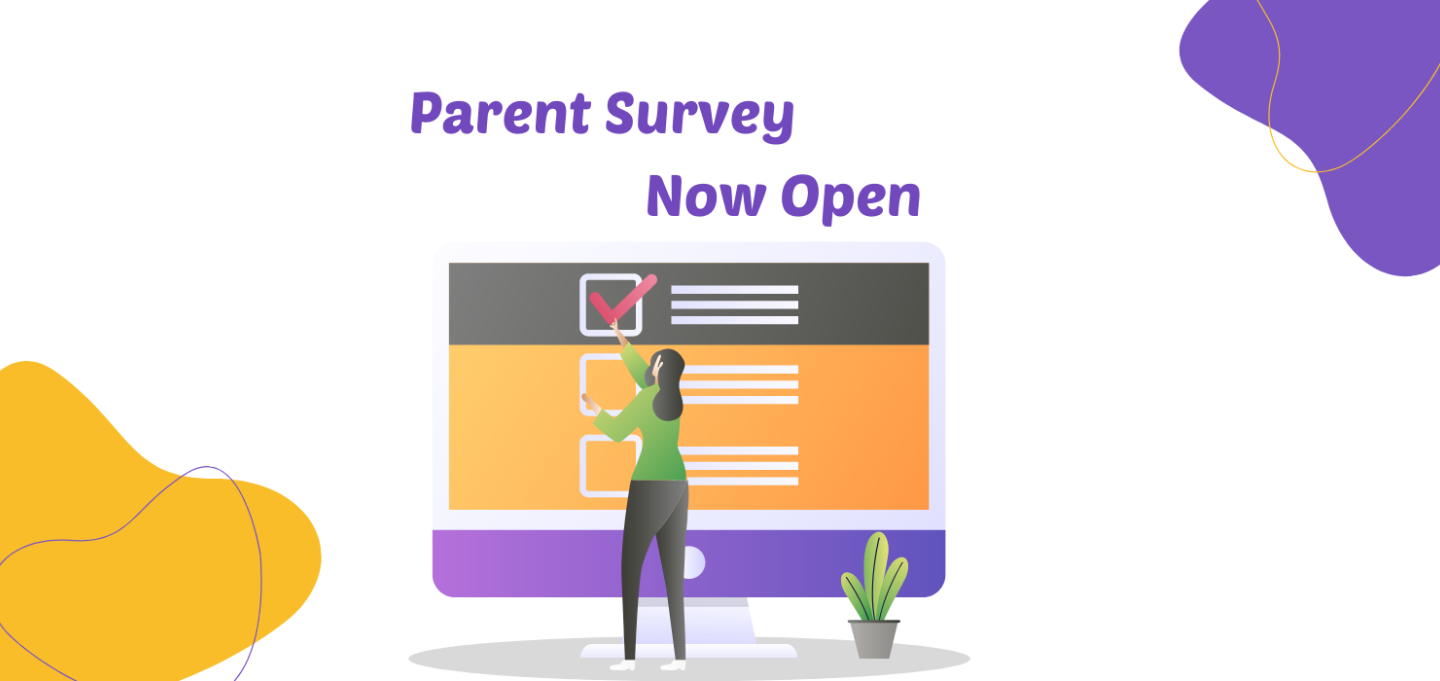 Parent Survey is now OPEN