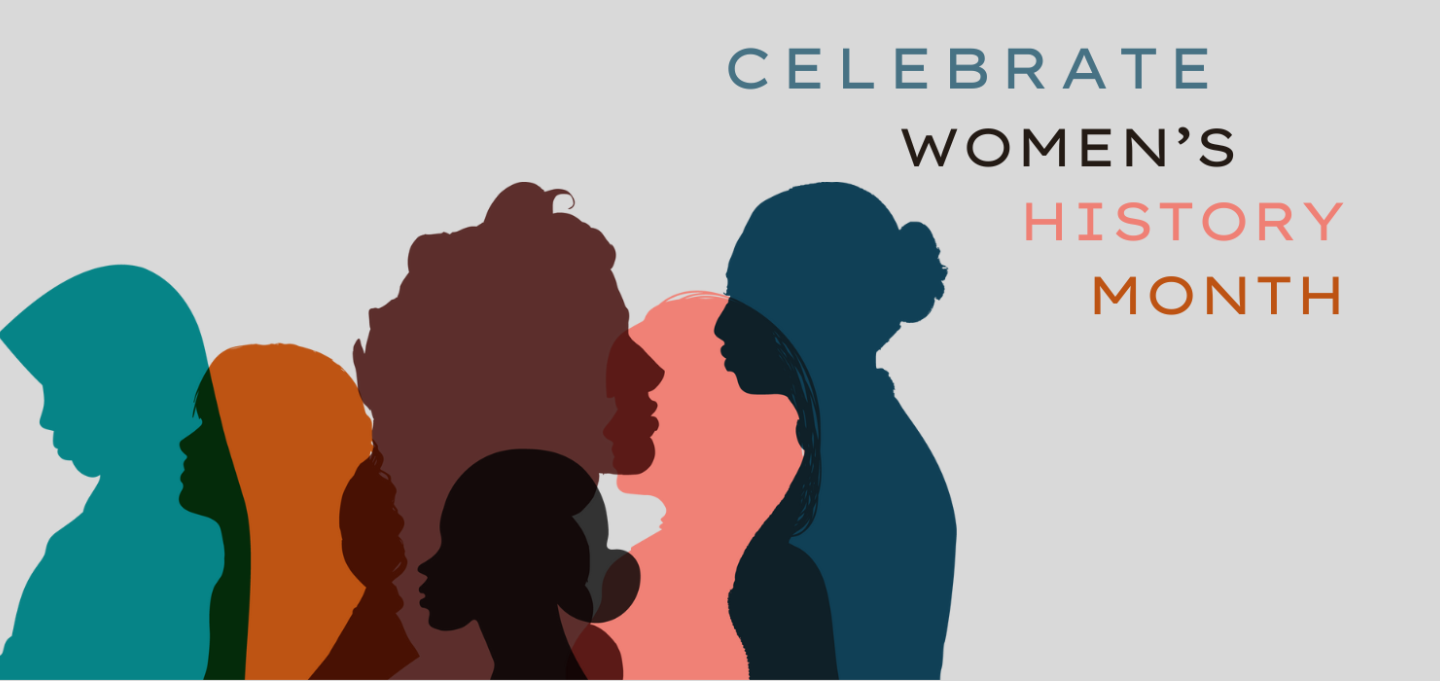Celebrate Women's History Month