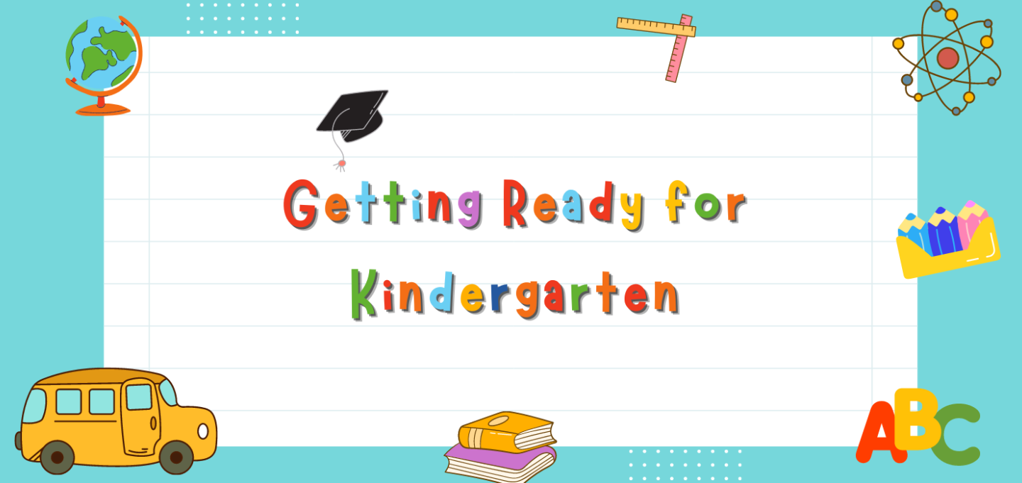 Getting Ready for Kindergarten